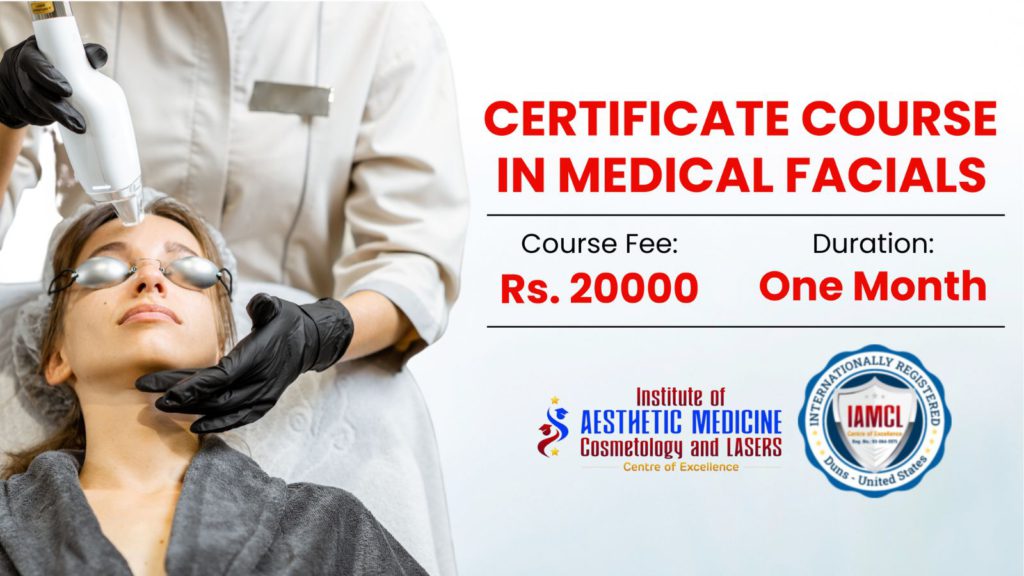 certificate course in medical facials in India - IAMCL